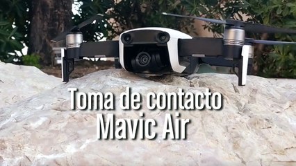 Toma de contacto con el Mavic Air