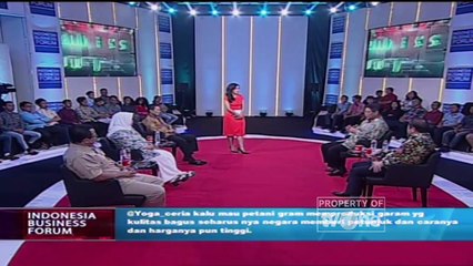 Indonesia Business Forum - "Dilautan, Garam Paceklik" [Part 4]