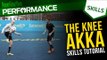 Knee Akka skill tutorial with DC Freestyle | Football skills
