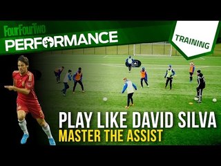 How to play like David Silva | Master the assist | Soccer passing drill