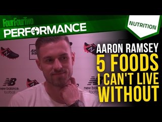 Aaron Ramsey | 5 foods I can't live without | Sports nutrition