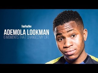 Ademola Lookman | 6 moments that changed my life