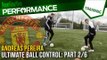 Andreas Pereira | How to improve ball control | Part Two | Soccer Drill