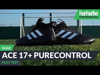 Adidas Ace 17+ Purecontrol review | Play test