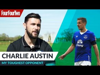Charlie Austin | My toughest opponent
