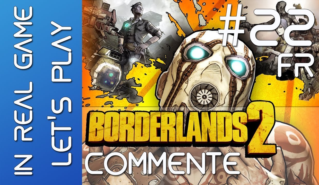 Borderlands 2 LET'S PLAY CO-OP - EP 22 Commenté - Bienvenue à Opportunity - HD (3)