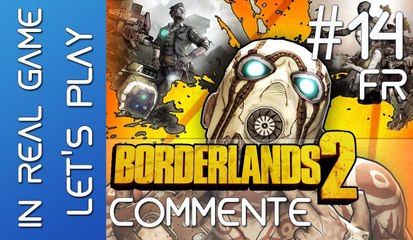 Borderlands 2 LET'S PLAY CO-OP - EP 14 Commenté - Hey Tony ! On longe la riviere ... . - HD