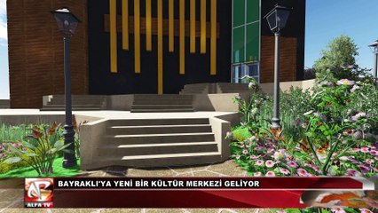 Bayraklı'ya Yeni bir Kültür Merkez Geliyor