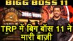 Bigg Boss 11 : Salman Khan's show TOPS the TRP chart RATINGS | FilmiBeat