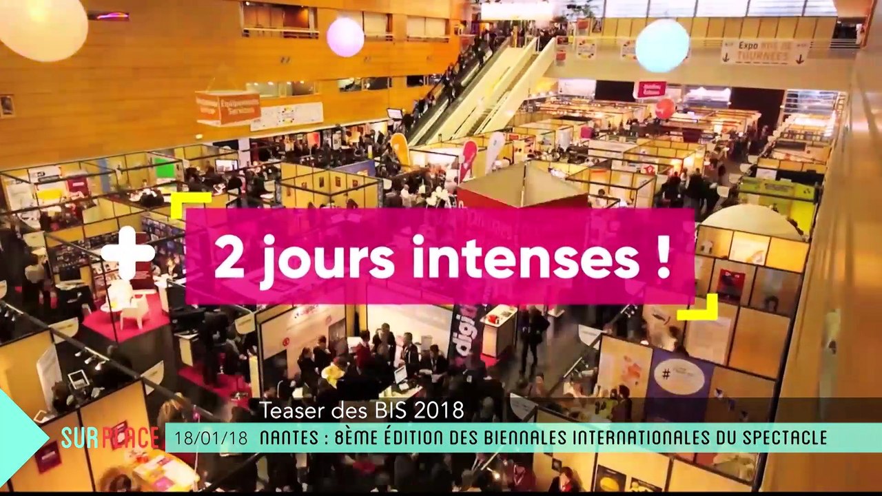 Sur Place aux Biennales Internationales du Spectacle (BIS) à Nantes