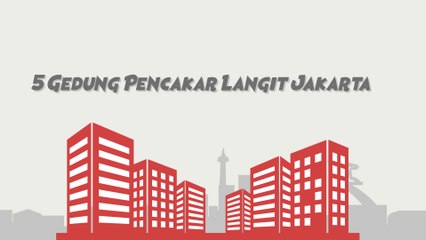 5 Gedung Pencakar Langit Jakarta