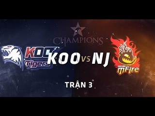 [23.05.2015] KooTigers vs NaJin [LCK Mùa Hè 2015][Trận 3]