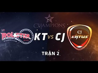 [27.05.2015] KT vs CJ [LCK Mùa Hè 2015][Trận 2]