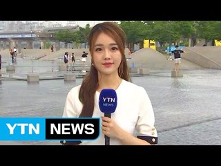 [날씨] 서울 올 최고 폭염, 34.6℃...남부엔 호우 / YTN