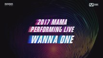 [2017 MAMA] Upcoming! WANNA ONE's Performance!_2017마마