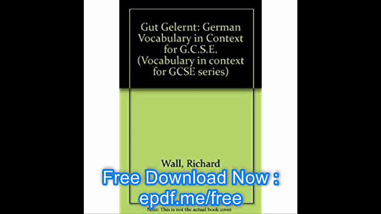 Gut Gelernt German Vocabulary in Context for G.C.S.E. (Vocabulary in context for GCSE series)