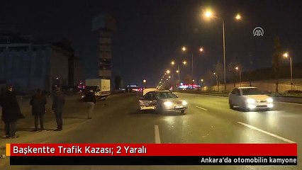 Başkentte Trafik Kazası: 2 Yaralı