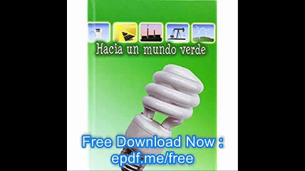 Hacia un Mundo Verde (Exploremos la Ciencia) (Spanish Edition)