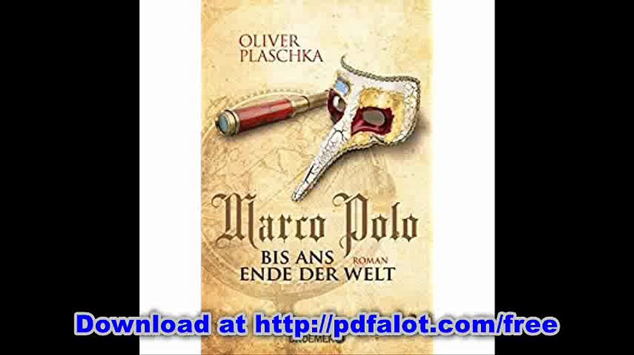 Marco Polo Bis ans Ende der Welt Roman