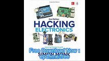 Hacking Electronics Learning Electronics with Arduino and Raspberry Pi, Second Edition