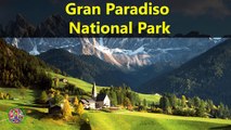 Top Tourist Attractions Places To Visit In Italy | Gran Paradiso National Park Destination Spot - Tourism in Italy