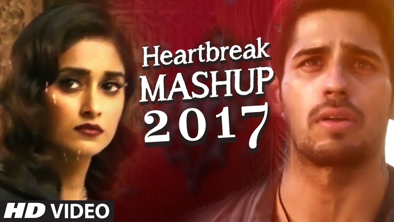 HEARTBREAK MASHUP Bollywood Remix 2017 _ DJ YOGII _ Latest Hindi Songs