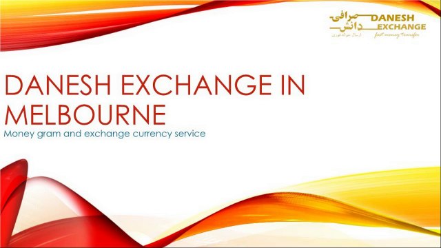 Danesh Exchange in Melbourne (Travel money exchange Melbourne)