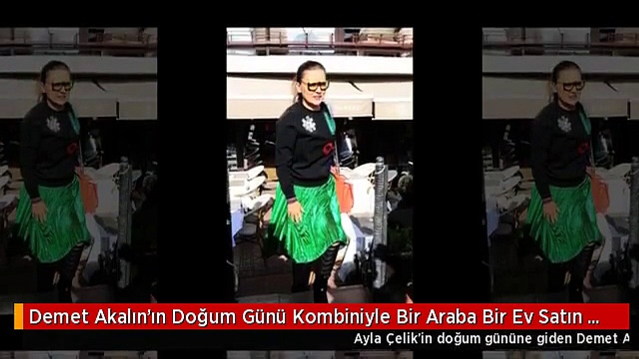 Demet Akalın'ın Doğum Günü Kombiniyle Bir Araba Bir Ev Satın Alınır