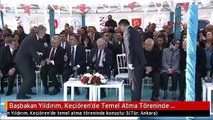 Başbakan Yıldırım, Keçiören'de Temel Atma Töreninde Konuştu-3