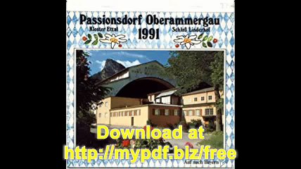 Passionsdorf Oberammergau 1991 Kloster Ettal, Schloss Linderhof, Auf Nach Bayern (German Edition)