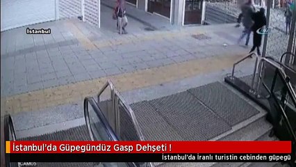 İstanbul'da Güpegündüz Gasp Dehşeti !