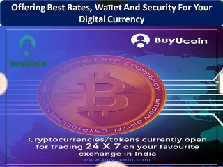 Choosing BuyUCoin as a Medium of Digital Currency