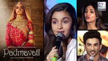 Bollywood Celebs React To BAN On Padmavati | Shilpa Shetty, Alia Bhatt