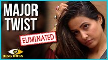Hina Khan To Be ELIMINATED This Week | MAJOR TWIST | Bigg Boss 11