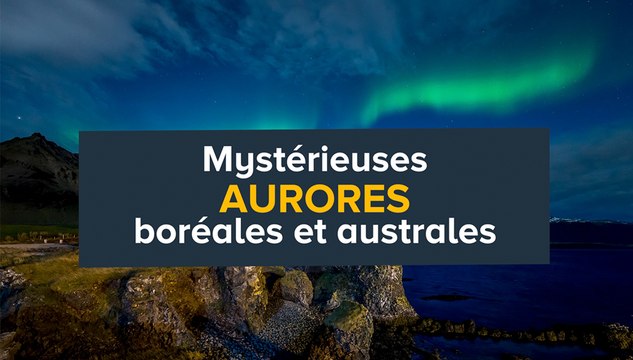 Mystérieuses aurores boréales