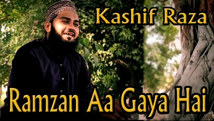 Kashif Raza - Ramzan Aa Gaya Hai,v2