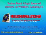 Black Magic Removal Services in Wembley, London,UK