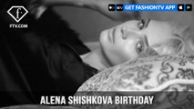 Alena Shishkova - Alena Shishkova Birthday Part 3 | FashionTV