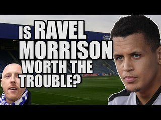 Can QPR Control Ravel Morrison? | QPR FAN VIEW