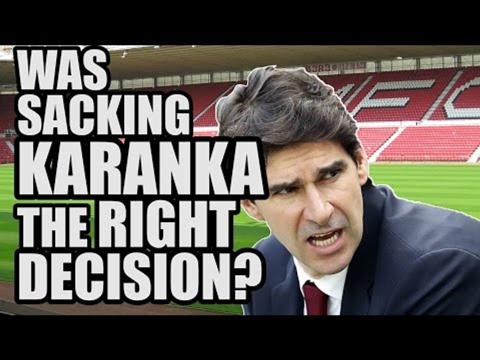 Should Boro Have Sacked Karanka? | BORO FAN VIE...
