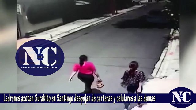 Ladrones azotan Gurabito en Santiago despojan de carteras y celulares a las damas