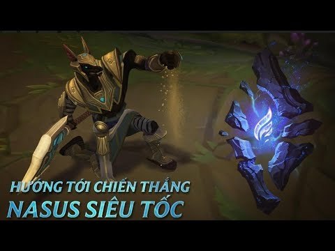 Hướng Tới Chiến Thắng: Nasus Siêu Tốc | Ngọc Tái Tổ Hợp - Liên Minh Huyền Thoại