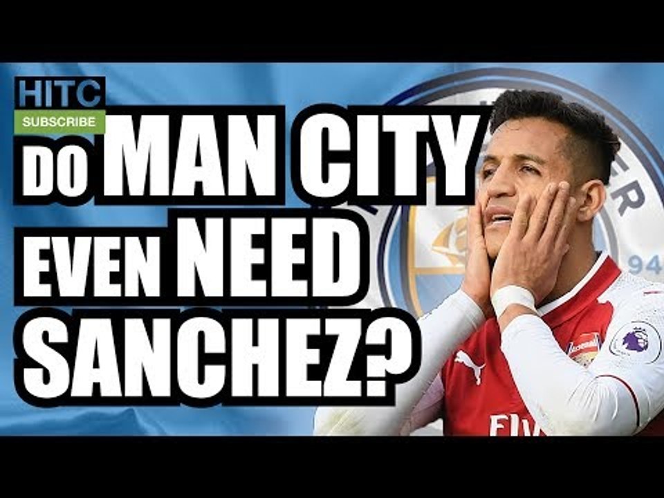 Do Man City Even Need SANCHEZ? | FAN VIEW