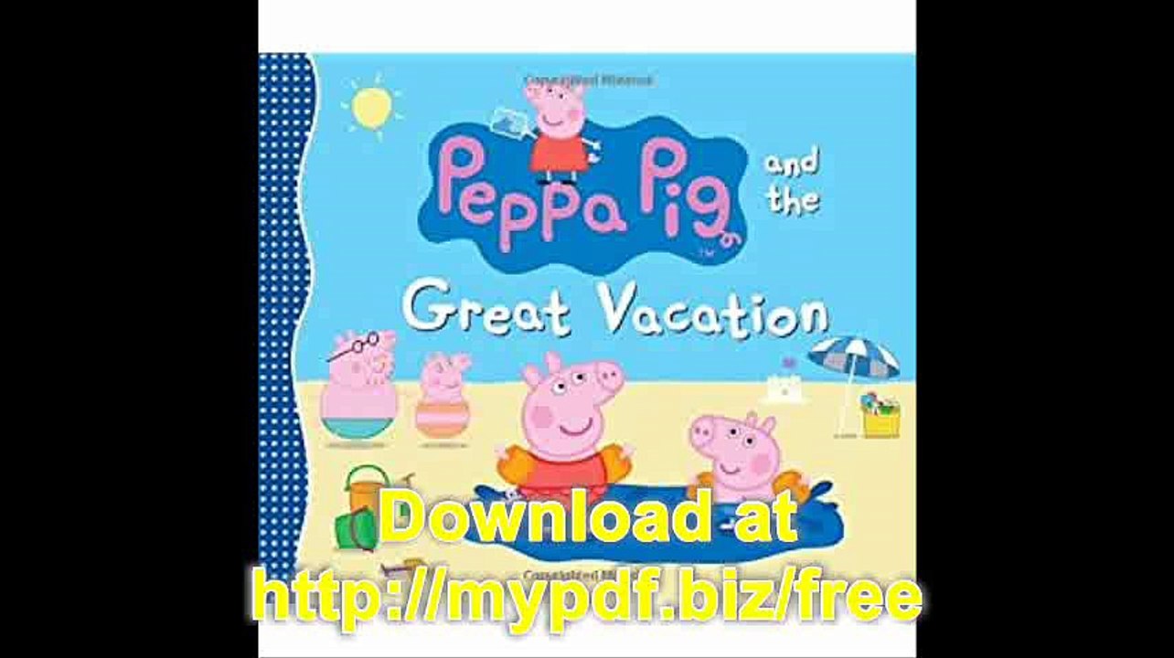 Peppa Pig and the Great Vacation