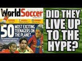 15 Of World Soccer's Most Exciting Teenagers In 2007: Did They Live Up To The Hype?