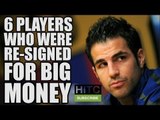 6 Players Who Were Re-Signed For BIG Money After Being Let Go For Nothing
