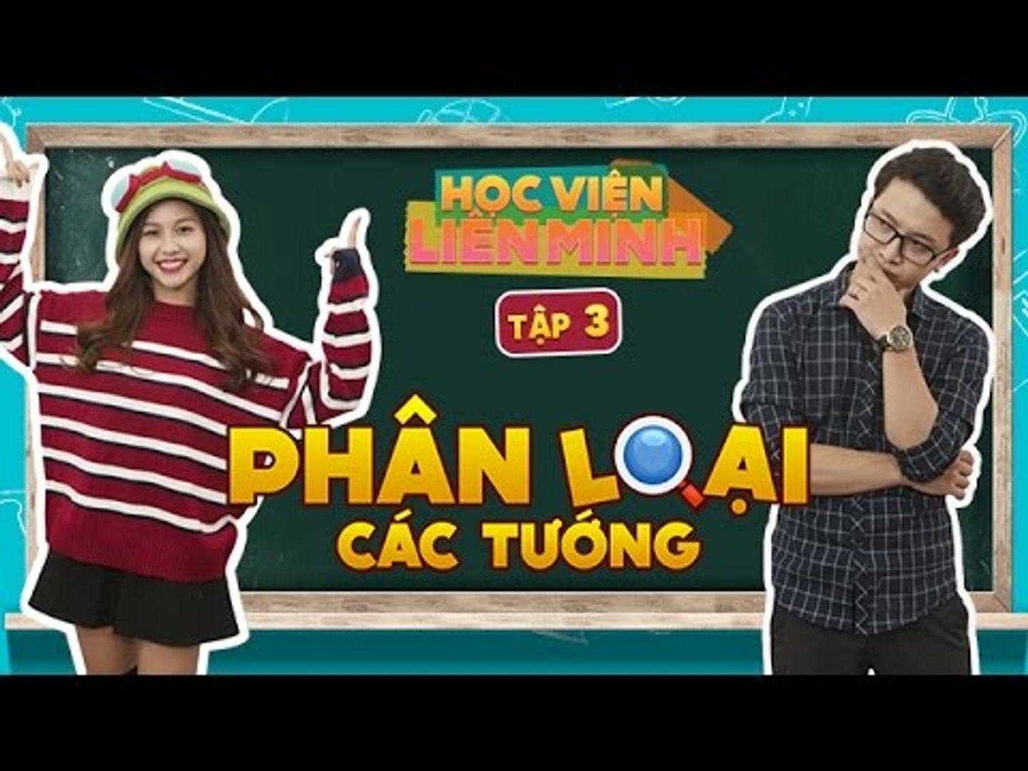 Phân Loại Các Tướng [Series Học Viện Liên Minh – Tập 3]