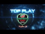 TOP PLAY TUẦN 3 [MDCS Summer 2016]