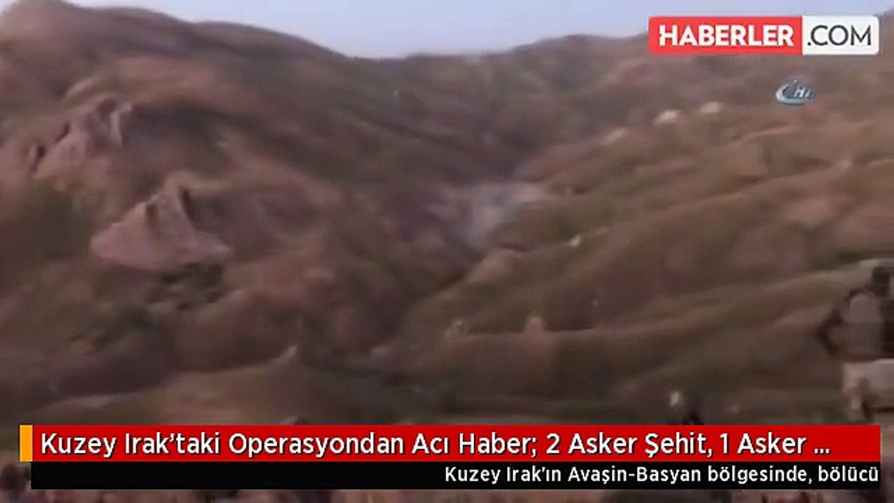 Kuzey Irak'taki Operasyondan Acı Haber: 2 Asker Şehit, 1 Asker Yaralı