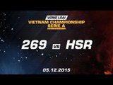 [05.12.2015] 269 vs HSR [VCSA Xuân 2016]